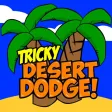 Tricky Desert Dodge