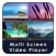 Multi Screen Video Player