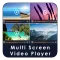 Multi Screen Video Player