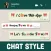 Chat Style