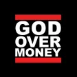 God Over Money God Over Money