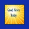 Good News Today