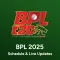 BPL 2025 - Live Updates