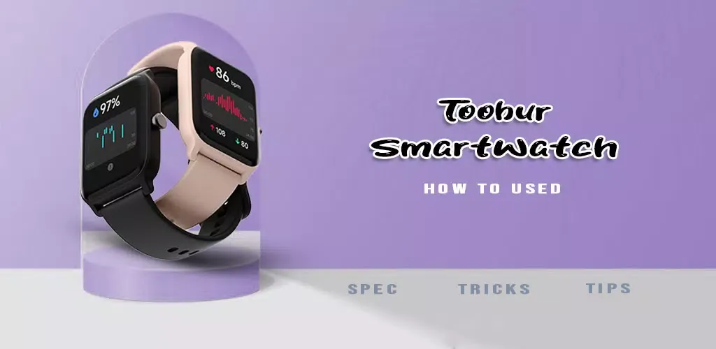Toobur smart watch guide Screenshots