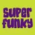 Super Funky