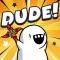 Boomerang RPG:Watch out, Dude!