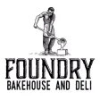 Foundry Bakehouse and Deli Foundry Bakehouse and Deli