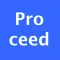 Proceed