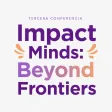 Impact Minds: Beyond Frontiers