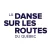 La danse sur les routes