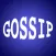 Gossip - The Latest Gossip News & Rumors