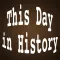 This Day in History - Historical Events That Occurred On This Day, Every Day