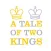 A Tale Of Two Kings