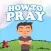 How to Pray - An Animated ebook for kids
