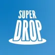 Super Drop Super Drop