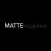 Matte Collection