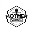 Mother Tumbler Mother Tumbler
