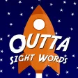 Outta Sight Words Outta Sight Words