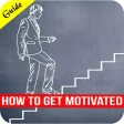 How to Get Motivated - Being Successful