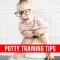 Potty Training Tips - Teaching Them the Right Way