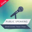 Public Speaking Tips - Overcome Your Fear Public Speaking Tips - Overcome Your Fear