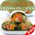 Learn How To Cook Best Healthy Vegan Recipes - Great Quick Dietary Meal Easy Plan Guide For Advanced & Beginners