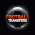 Latest Football Transfer News