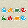 Same Same Same
