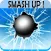 Smash Up - Glass Hit Smasher and Speed Power Ball