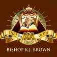 Bishop K. J. Brown Ministries Bishop K. J. Brown Ministries