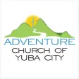 Adventure Church of Yuba City Adventure Church of Yuba City