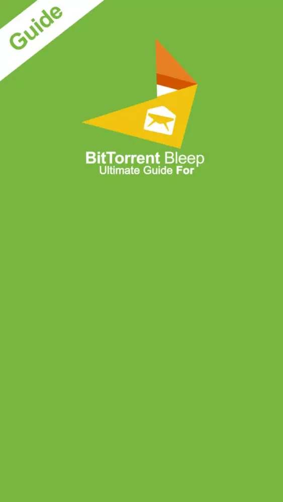 Ultimate Guide For BitTorrent Bleep Screenshots