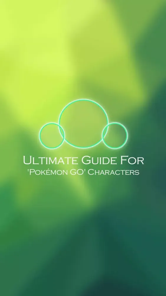 Ultimate Guide For Pokémon GO Characters Ekran Görüntüleri