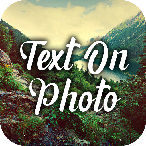 Text On Photos & Photo Editor