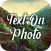 Text On Photos & Photo Editor