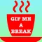 Gif Me A Break: #1 Best Gif Messenger