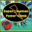 Super Lineman Power Climb Super Lineman Power Climb
