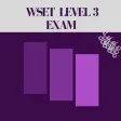 WSET Level 3 Exam WSET Level 3 Exam