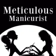 Meticulous Manicurist