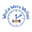 While We're Waiting While We're Waiting