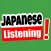 Japanese Listening