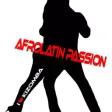 AfroLatin Passion AfroLatin Passion