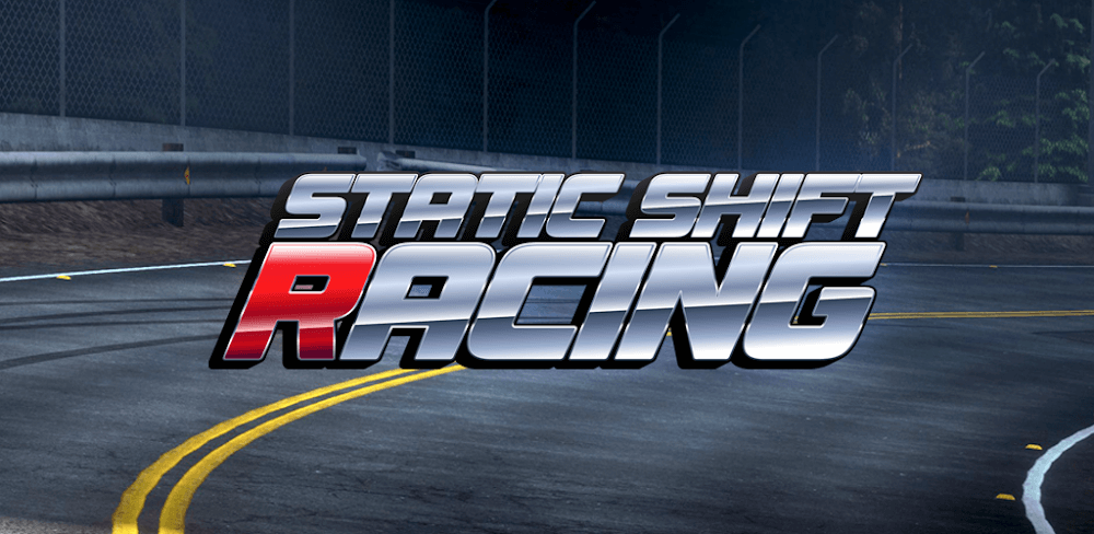 Static Shift Racing