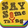 Say Something for Free