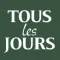 TOUS les JOURS