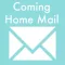 Coming Home Mail