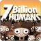 7 Billion Humans