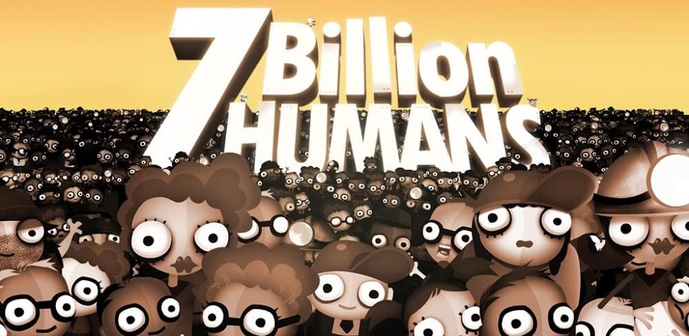 7 Billion Humans