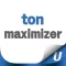 ton maximizer