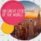 100 Great Cities of the World